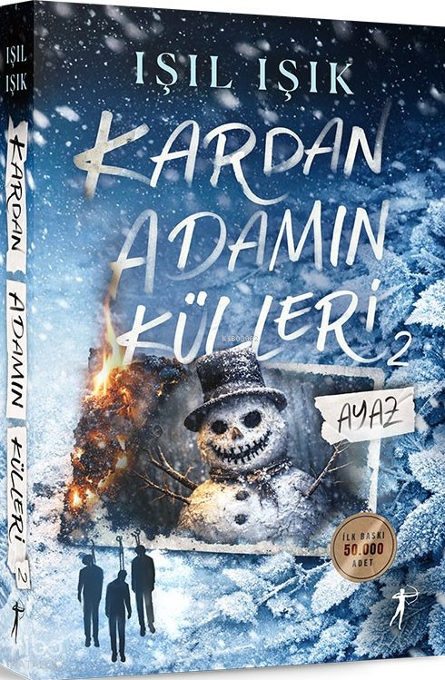 Kardan Adamın Külleri 2 - Ayaz (Ciltli) - Işıl Işık