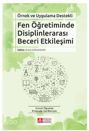 Örnek ve Uygulama Destekli Fen Öğretiminde Disiplinlerarası Beceri Etkileşimi