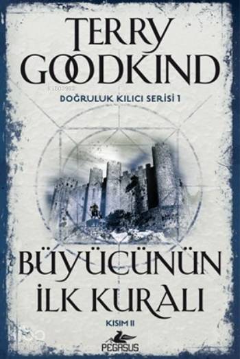Büyücünün İlk Kuralı Kısım II - Terry Goodkind