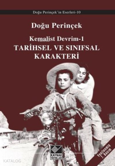 Kemalist Devrim 1 - Tarihsel ve Sınıfsal Karakteri - Doğu Perinçek