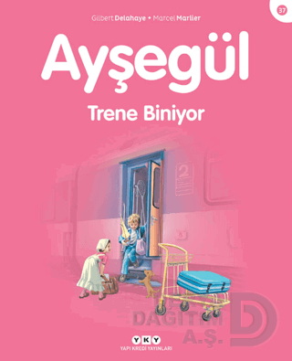 AYŞEGÜL - 37 TRENE BİNİYOR