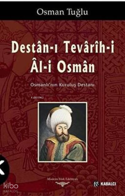 Destan-ı Tevarih-i Al-i Osman - Osman Tuğlu