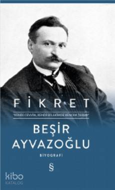 Fikret - Beşir Ayvazoğlu
