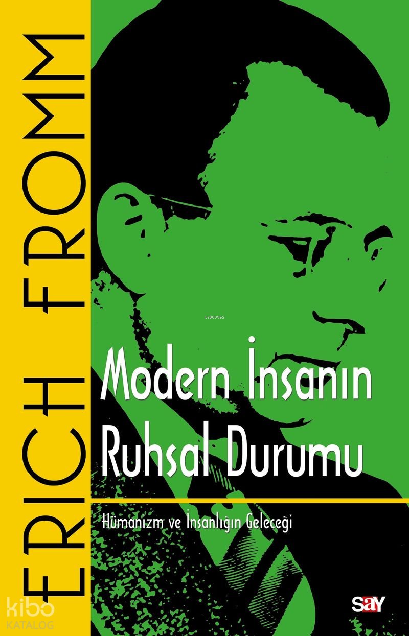 Modern İnsanın Ruhsal Durumu - Erich Fromm