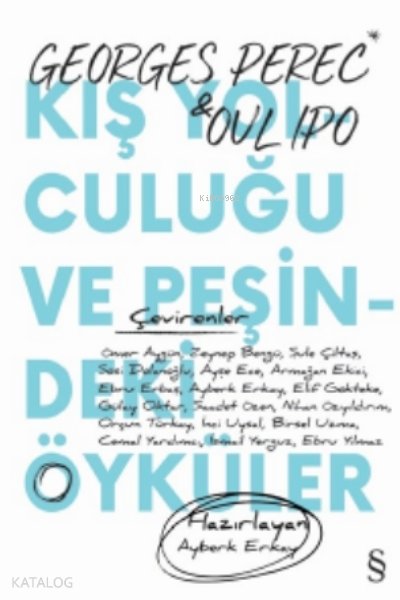 Kış Yolculuğu ve Peşindeki Öyküler - Georges Perec