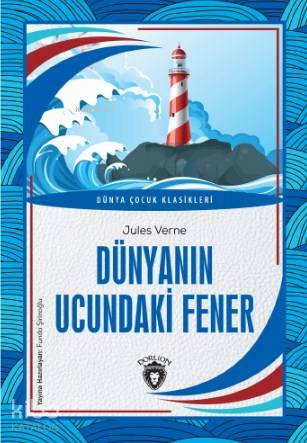 Dünyanın Ucundaki Fener - Jules Verne