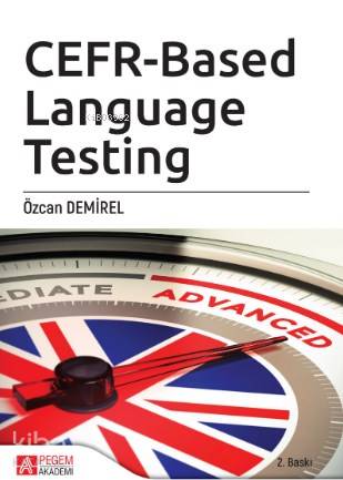 CEFR-Based Language Testing - Özcan Demirel