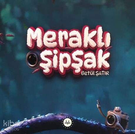 Meraklı Şipşak - Betül Şatır