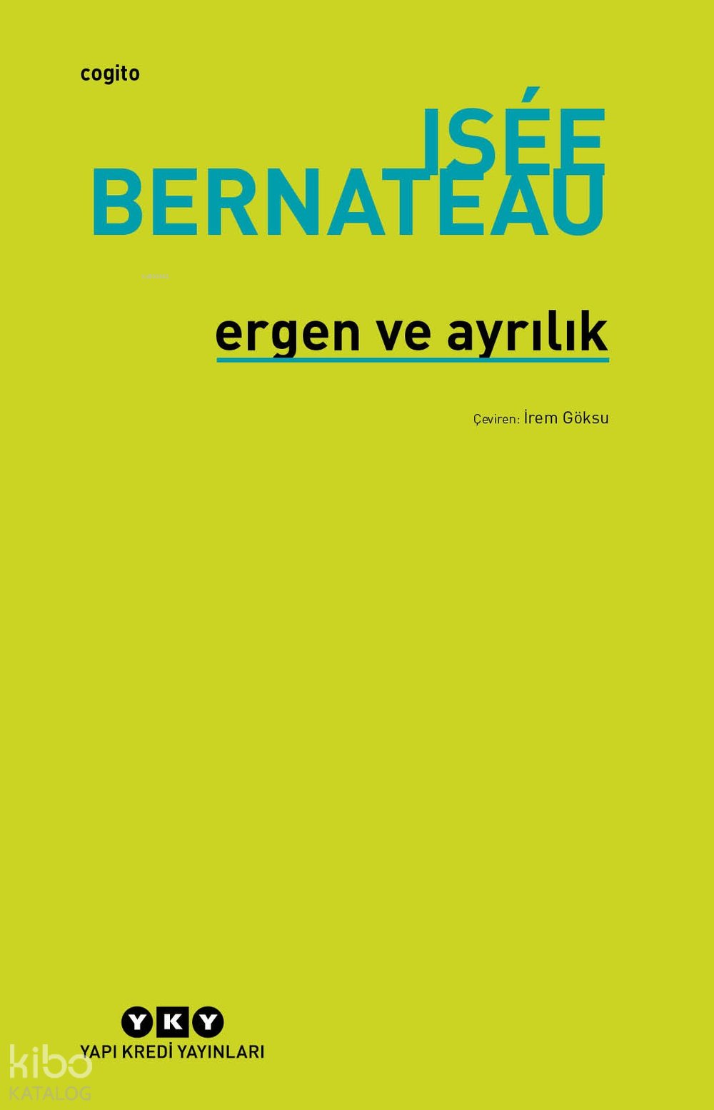 Ergen Ve Ayrılık - Isée Bernateau