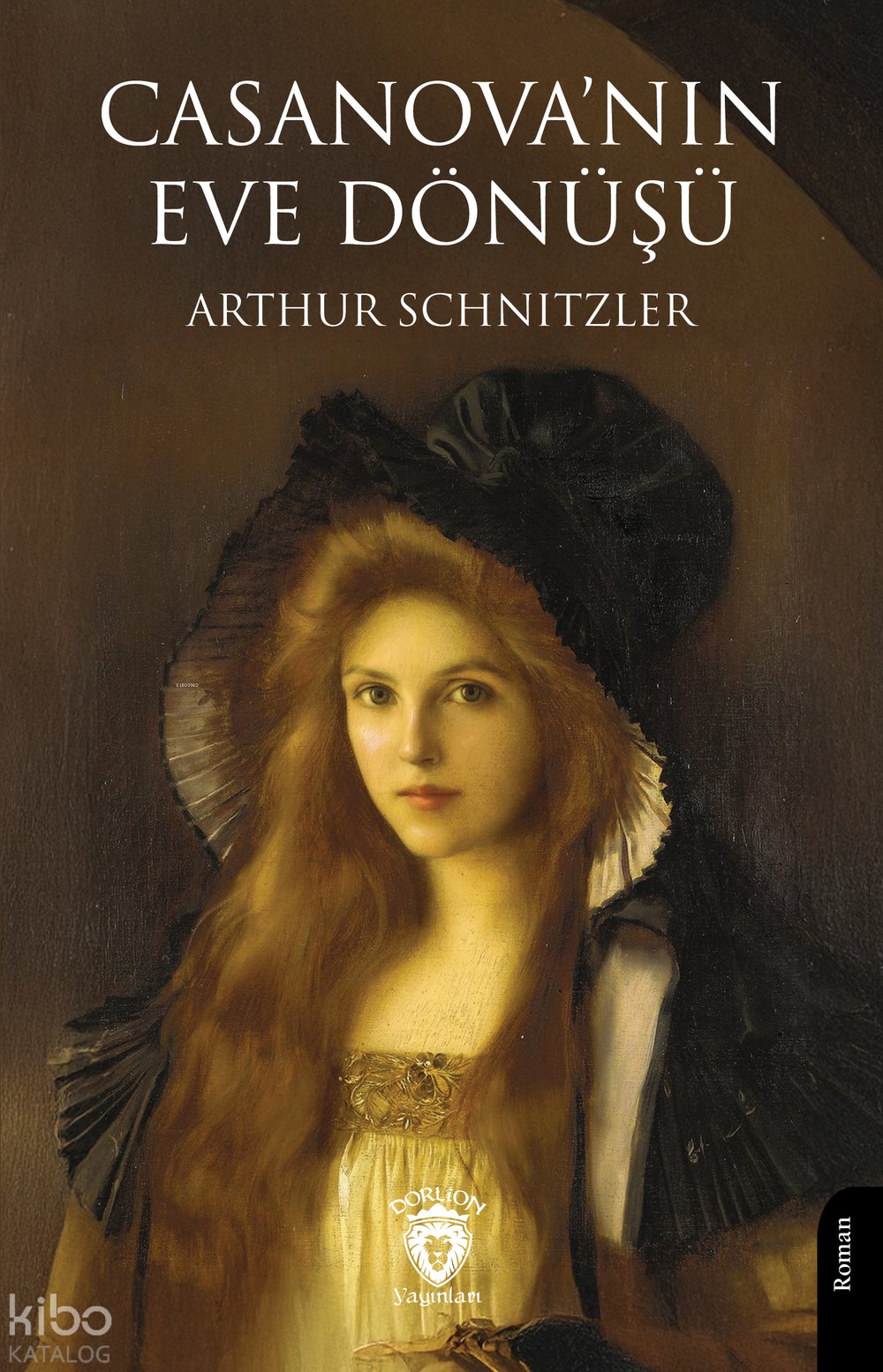 Casanova’nın Eve Dönüşü - Arthur Schnitzler