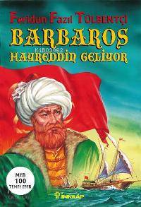 Barbaros Hayreddin Geliyor - Feridun Fazıl Tülbentçi