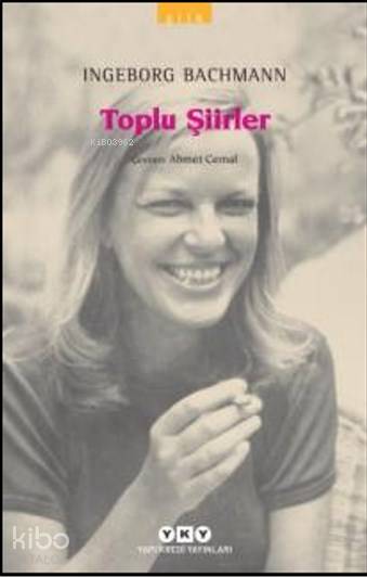 Toplu Şiirler - Ingeborg Bachmann