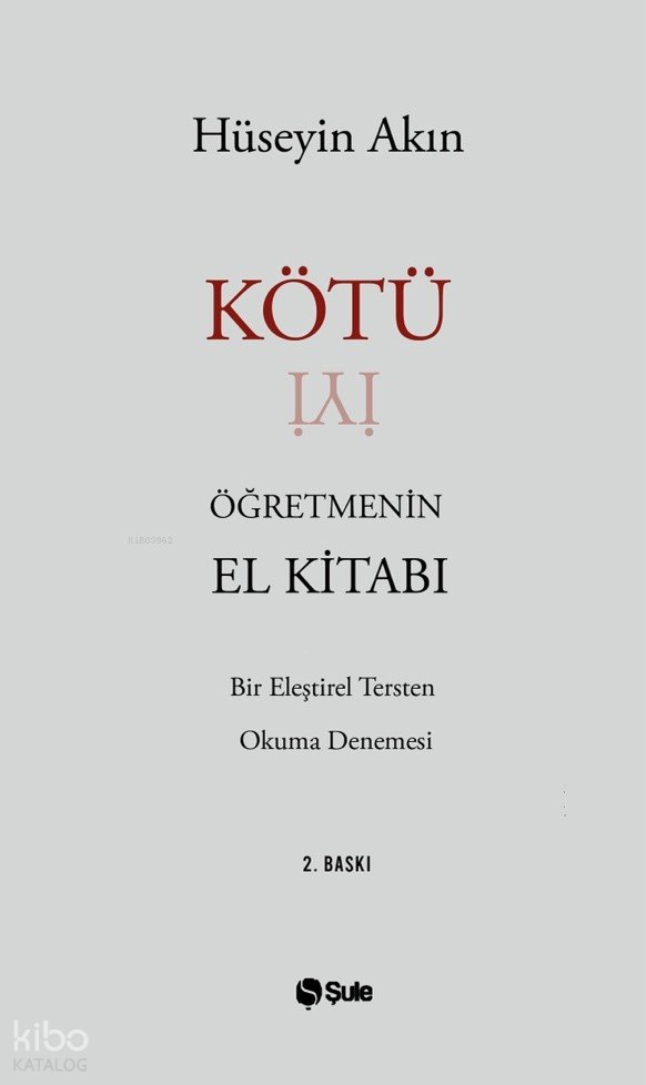 Kötü Öğretmenin El Kitabı - Hüseyin Akın