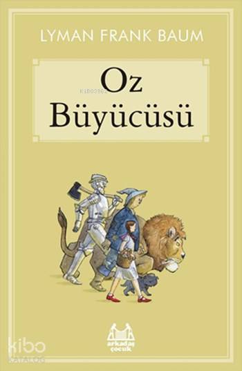Oz Büyücüsü - Lyman Frank Baum