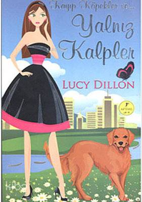 Kayıp Köpekler ve Yalnız kalpler