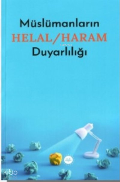 Müslümanların Helal / Haram Duyarlılığı