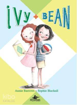 Ivy & Bean - 1 - Annie Barrows, Sophie Blackall