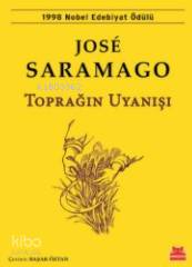 Toprağın Uyanışı - José Saramago
