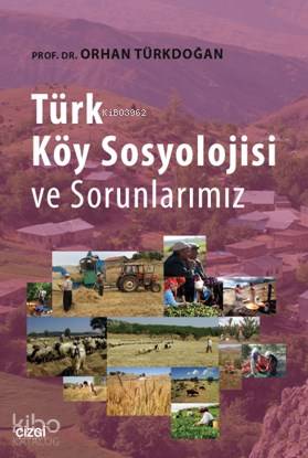 Türk Köy Sosyolojisi Ve Sorunlarımız - Kolektif 