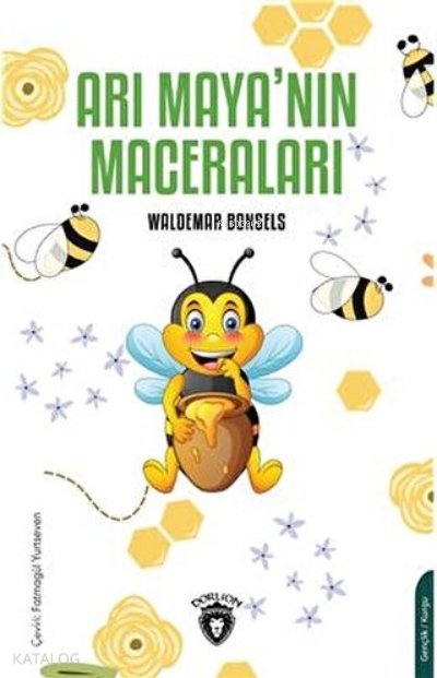 Arı Maya’nın Maceraları - Waldemar Bonsels