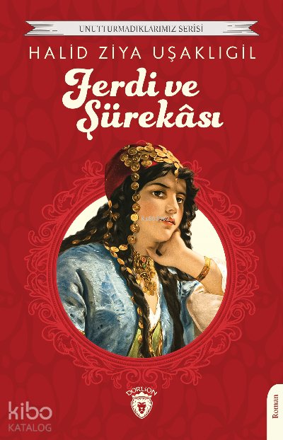 Ferdi Ve Şürekası - Halid Ziya Uşaklıgil
