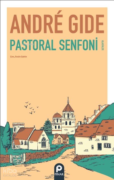 Pastoral Senfoni - Andre Gide