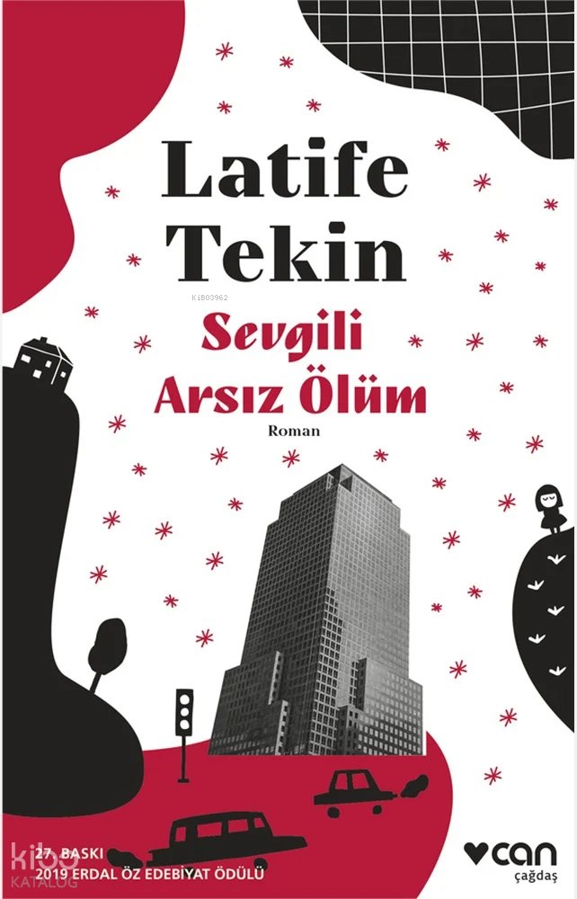 Sevgili Arsız Ölüm - Latife Tekin