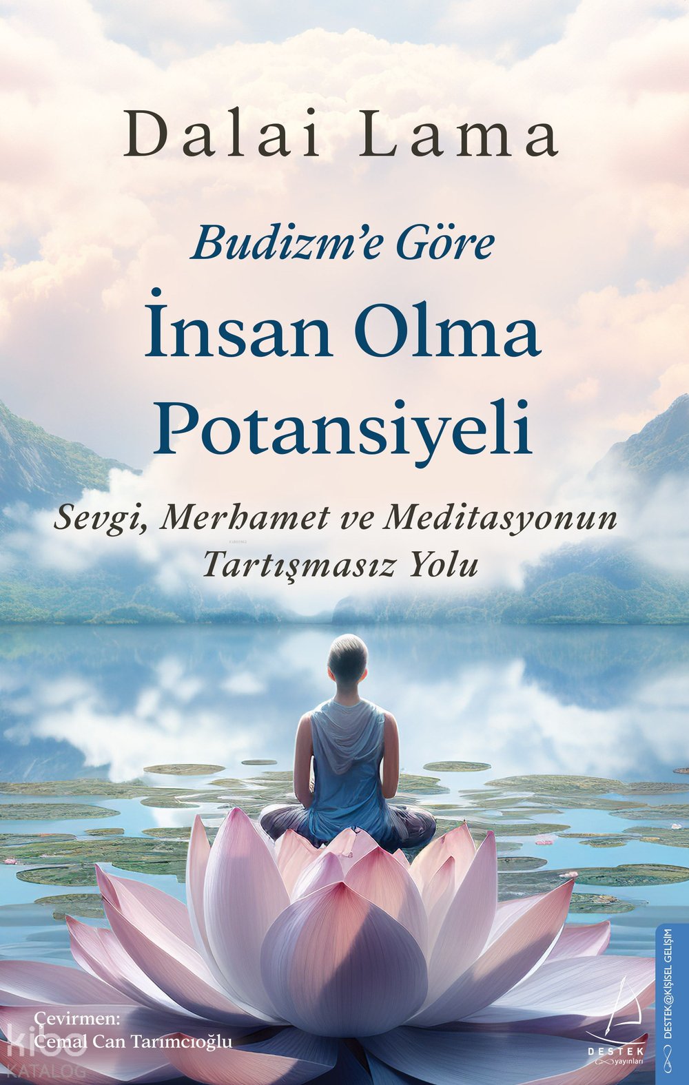 Budizm'e Göre İnsan Olma Potansiyeli - Dalai Lama