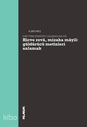 Hicve Revâ, Mizaha Mâyil - Güldürücü Metinleri Anlamak