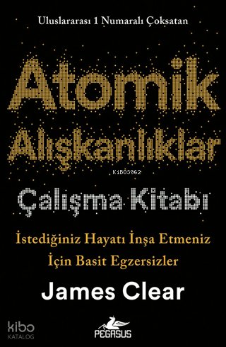 Atomik Alışkanlıklar Çalışma Kitabı - James Clear