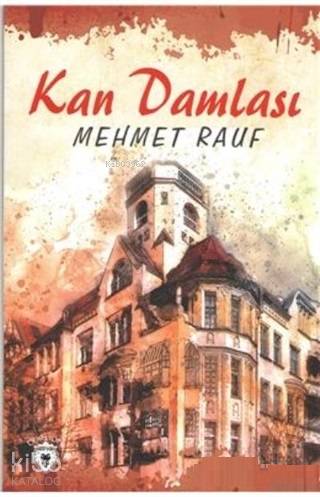 Kan Damlası - Mehmet Rauf