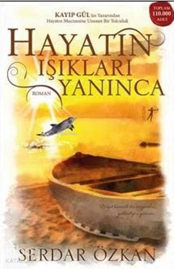 Hayatın Işıkları Yanınca
