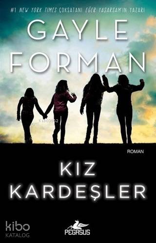 Kız Kardeşler - Gayle Forman