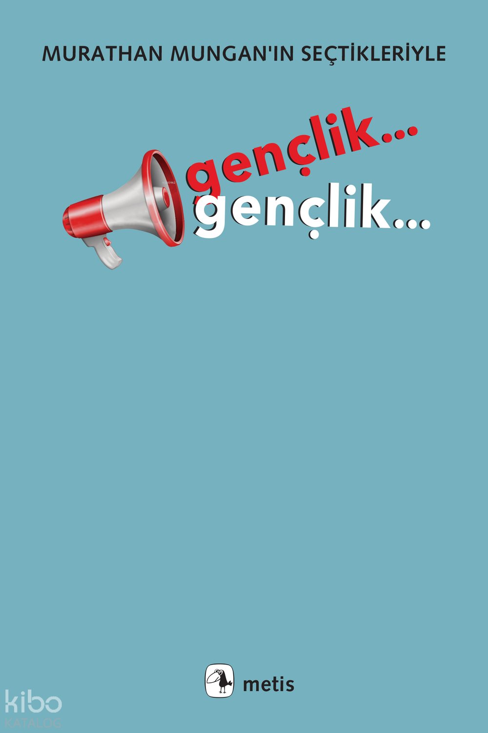 Gençlik... Gençlik...
