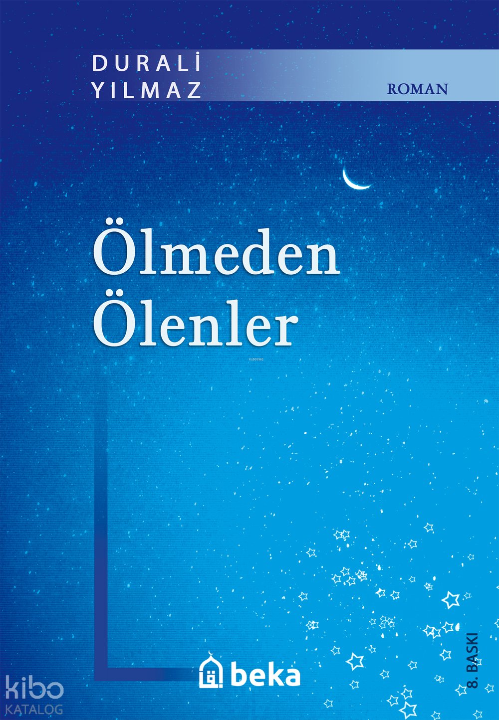 Ölmeden Ölenler - Durali Yılmaz