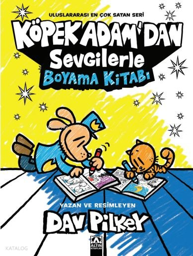 Köpek Adam'dan Sevgilerle Boyama Kitabı - Dav Pilkey
