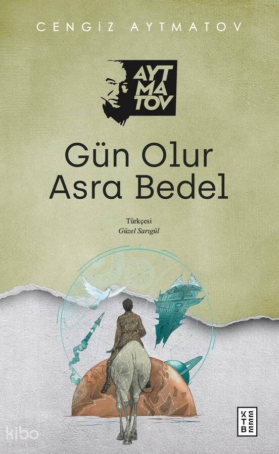Gün Olur Asra Bedel - Cengiz Aytmatov