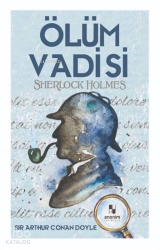 Ölüm Vadisi - Sherlock Holmes - Sir Arthur Conan Doyle