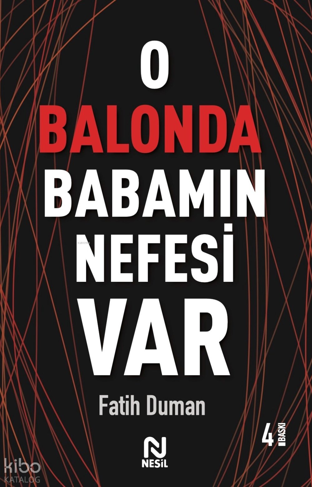 O Balonda Babamın Nefesi Var