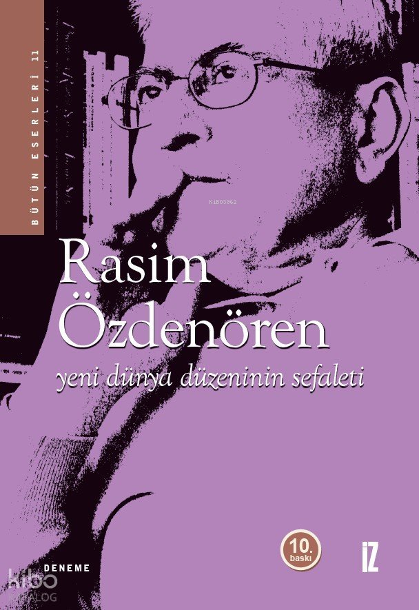 Yeni Dünya Düzeninin Sefaleti - Rasim Özdenören