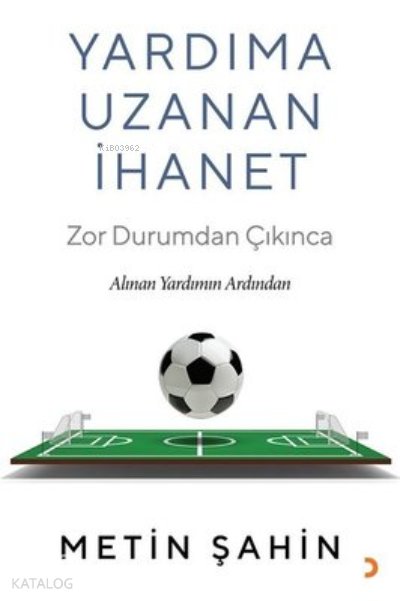 Yardıma Uzanan İhanet