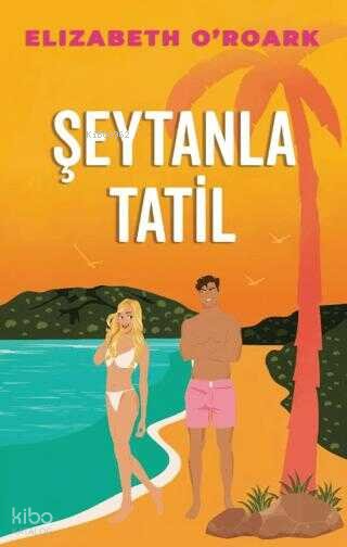 Şeytanla Tatil - Elizabeth O’Roark