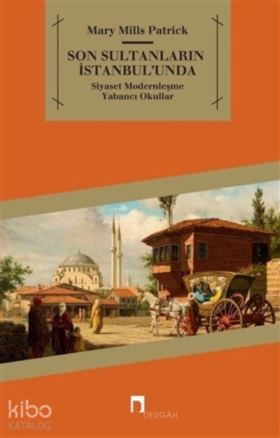 Son Sultanların İstanbul’unda