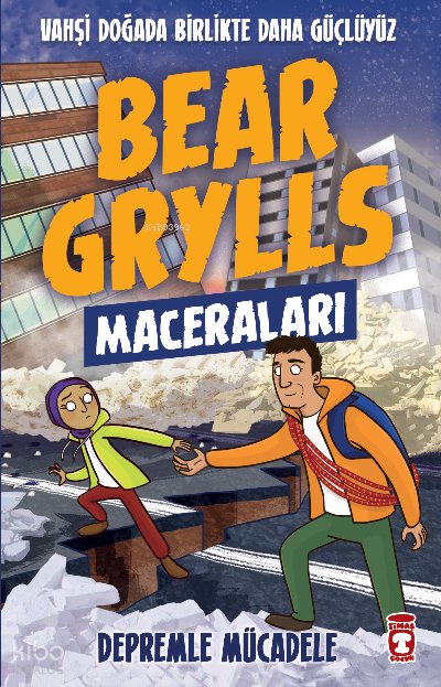 Depremle Mücadele - Bear Grylls Maceraları - Bear Grylls