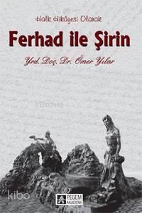 Ferhad ile Şirin - Ömer Yılar