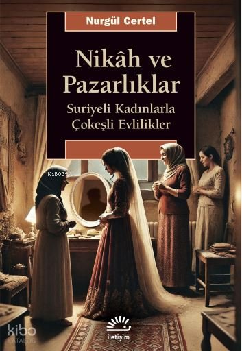Nikâh ve Pazarlıklar
