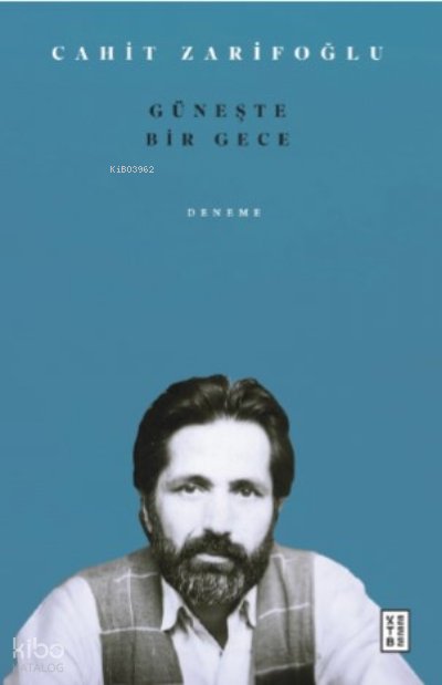 Güneşte Bir Gece - Cahit Zarifoğlu