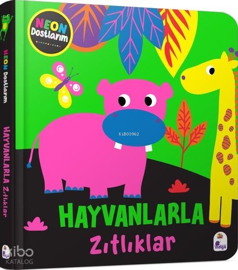 Hayvanlarla Zıtlıklar (Ciltli)