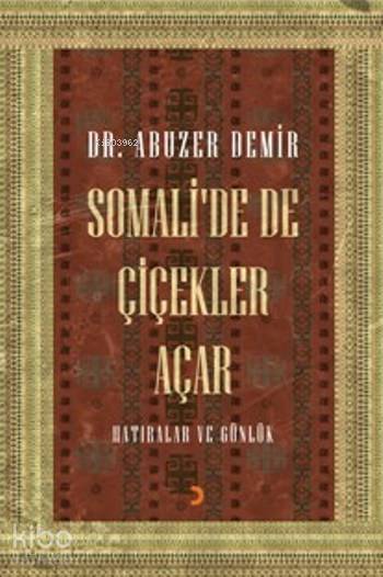 Somali'de De Çiçekler Açar