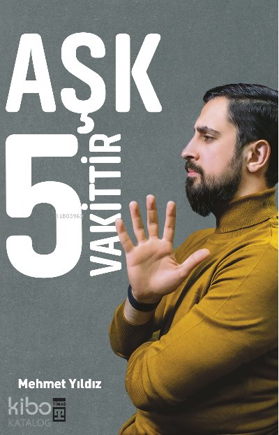Aşk 5 Vakittir - Mehmet Yıldız